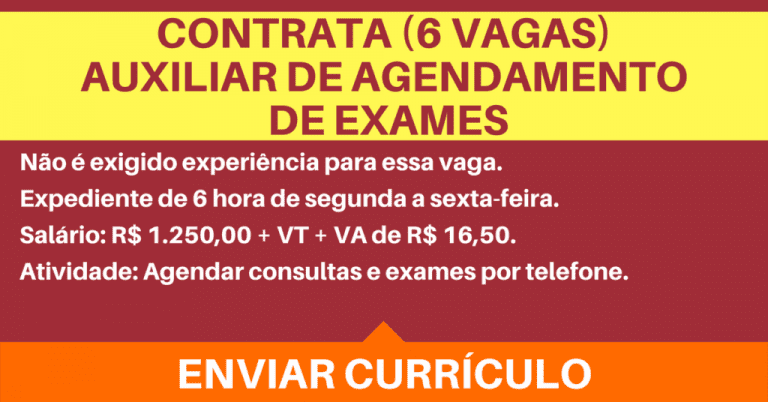 CLÍNICA CONTRATA AUXILIAR DE AGENDAMENTO DE EXAMES – 6 VAGAS DISPONÍVEIS.