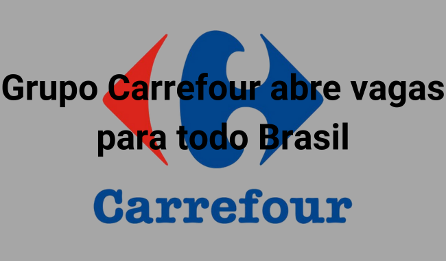 vagas abertas nos Grupos Carrefour