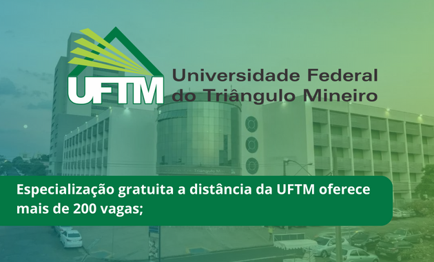 Especialização gratuita a distância da UFTM oferece mais de 200 vagas