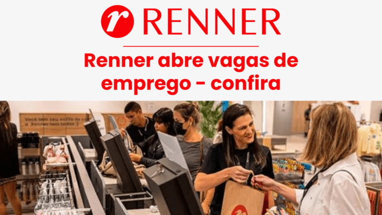 Renner abre vagas de emprego - confira