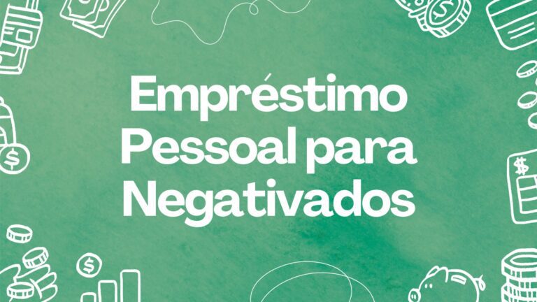 Empréstimo Pessoal para Negativados